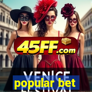 popular bet